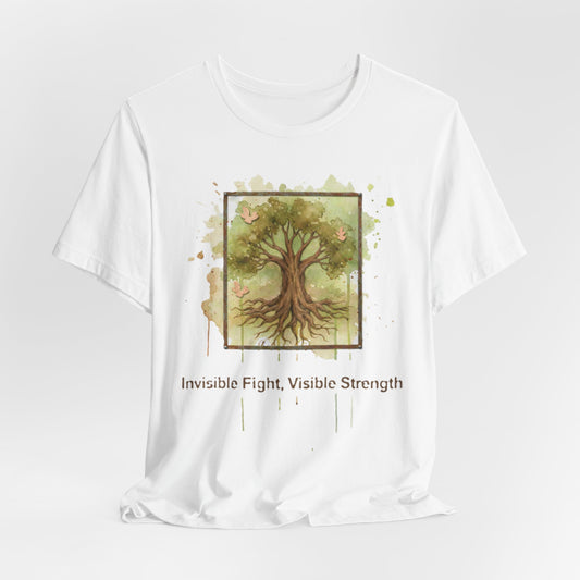 Invisible Fight, Visible Strength T-Shirt (Unisex)