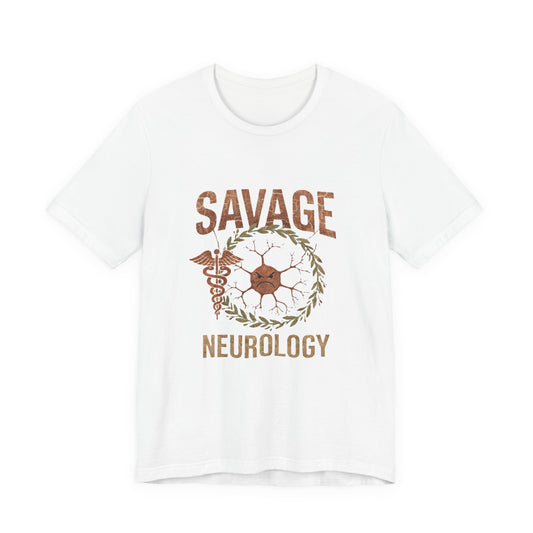 Savage Neurology T-Shirt