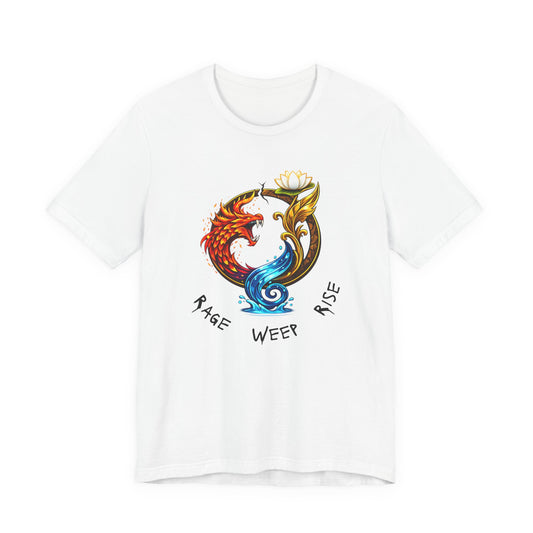 Rage Weep Rise T-Shirt (Unisex)